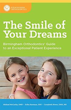 portada The Smile of Your Dreams: Birmingham Orthodontics' Guide to an Exceptional Patient Experience 