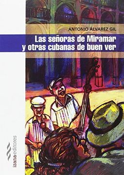 portada Las señoras de Miramar y otras cubanas de buen ver (Narrativa)