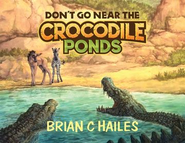 portada Don't Go Near the Crocodile Ponds (en Inglés)