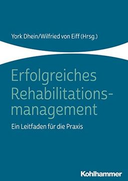 portada Erfolgreiches Rehabilitationsmanagement: Ein Leitfaden Fur Die PRAXIS (en Alemán)