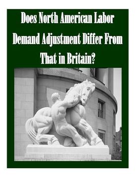 portada Does North American Labor Demand Adjustment Differ From That in Britain? (en Inglés)