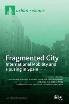 portada Fragmented City: International Mobility and Housing in Spain