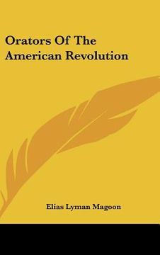 portada orators of the american revolution (en Inglés)