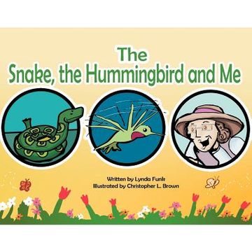 portada the snake, the humming bird and me (en Inglés)