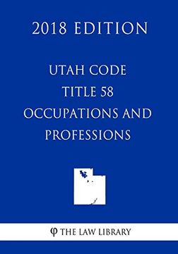 portada Utah Code - Title 58 - Occupations and Professions (en Inglés)