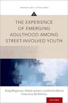 portada The Experience of Emerging Adulthood Among Street-Involved Youth (Emerging Adulthood Series) (en Inglés)