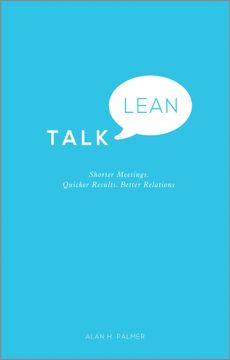 portada Talk Lean: Shorter Meetings. Quicker Results. Better Relations