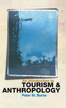 portada An Introduction to Tourism and Anthropology (en Inglés)