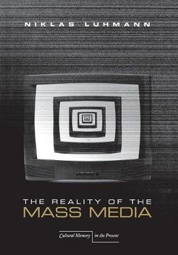 portada The Reality of the Mass Media (Cultural Memory in the Present) 