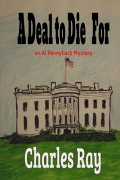 portada A Deal to Die For: an Al Pennyback mystery: Volume 29 (Al Pennyback mysteries)