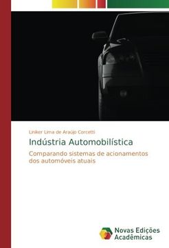 portada Indústria Automobilística: Comparando sistemas de acionamentos dos automóveis atuais