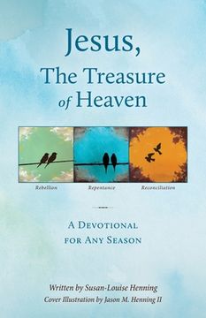 portada Jesus, The Treasure of Heaven: A Devotional for Any Season (en Inglés)