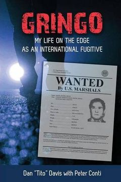 portada Gringo: My Life on the Edge as an International Fugitive (en Inglés)