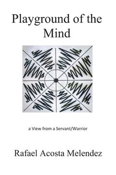 portada Playground of the Mind: A View from a Servant/Warrior (en Inglés)