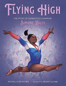 portada Flying High: The Story of Gymnastics Champion Simone Biles (Who did it First? ) (en Inglés)
