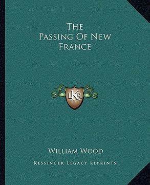 portada the passing of new france (en Inglés)