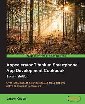 portada Appcelerator Titanium Smartphone app Development Cookbook Second Edition (en Inglés)