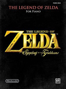 portada The Legend of Zelda - Symphony of the Goddesses: For Late Intermediate to Early Advanced Piano Solo from the Nintendo® Video Game Collection (en Inglés)