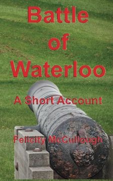 portada Batlle of Waterloo A Short Account (Glimpses of the Past) (Volume 2)
