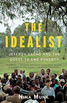 portada The Idealist: Jeffrey Sachs and the Quest to end Poverty (en Inglés)