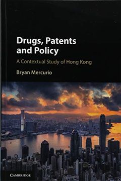 portada Drugs, Patents and Policy: A Contextual Study of Hong Kong 