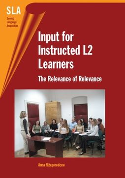 portada Input for Instructed L2 Learners Hb: The Relevance of Relevance (en Inglés)