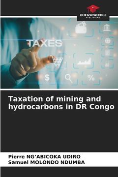portada Taxation of mining and hydrocarbons in DR Congo (en Inglés)