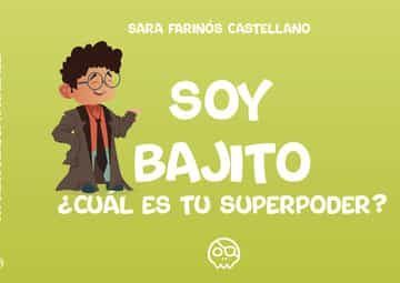 portada Soy Bajito,¿ Cual es tu Superpoder?