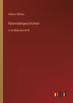 portada Ratsmädelgeschichten: in Großdruckschrift (in German)