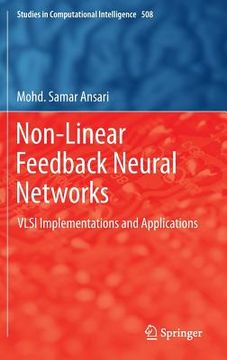 portada Non-Linear Feedback Neural Networks: VLSI Implementations and Applications (en Inglés)