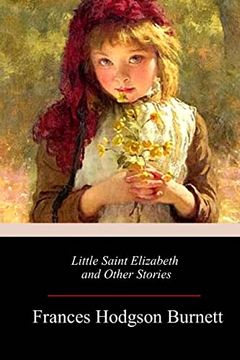 portada Little Saint Elizabeth and Other Stories (in English)