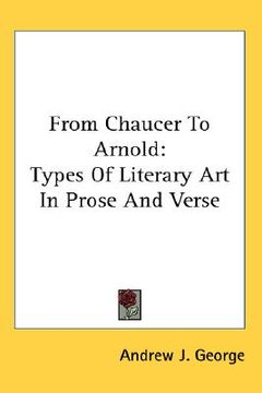 portada from chaucer to arnold: types of literary art in prose and verse (in English)