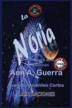 portada La Noria: Cuentos Juveniles Cortos: Libro 6