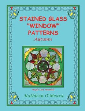 portada Stained Glass "Window" Patterns: Autumn (en Inglés)