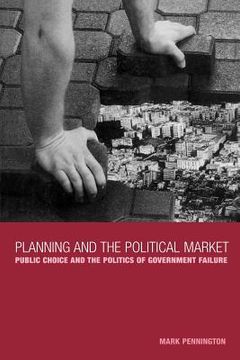 portada planning and the political market: public choice and the politics of government failure (en Inglés)