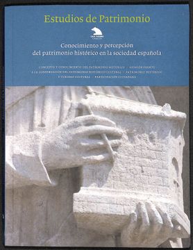 portada Estudios de Patrimonio. Conocimiento y Percepción del Patrimonio Histórico en la Sociedad Española