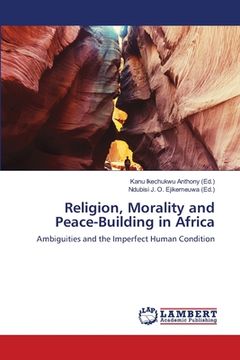 portada Religion, Morality and Peace-Building in Africa (en Inglés)