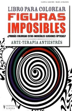 portada Figuras Imposibles. Libros Para Colorear - Arte-Terapia Antiestres (in Spanish)
