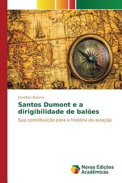 portada Santos Dumont e a dirigibilidade de balões (en Portugués)