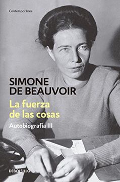 La Fuerza de las Cosas / Autobiografia iii (in Spanish)