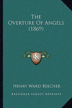 portada the overture of angels (1869) (en Inglés)