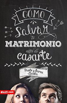 portada Cómo Salvar tu Matrimonio Antes de Casarte (in Spanish)