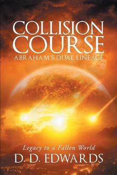 portada Collision Course: Abraham's Dual Lineage; Legacy to a Fallen World