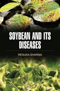 portada Soybean and Its Diseases (en Inglés)