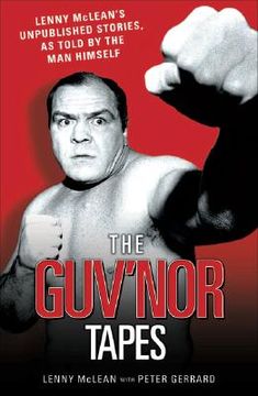 portada the guv'nor tapes: lenny mclean's unpublished stories, as told by the man himself (en Inglés)