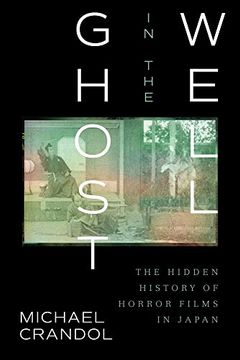 portada Ghost in the Well: The Hidden History of Horror Films in Japan (in English)
