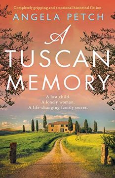 portada A Tuscan Memory: Completely Gripping and Emotional Historical Fiction (en Inglés)
