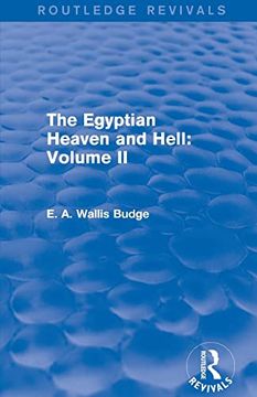 portada The Egyptian Heaven and Hell: Volume ii (Routledge Revivals) (en Inglés)