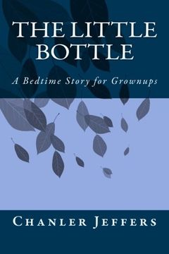 portada The Little Bottle: A Bedtime Story for Grownups