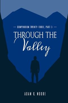 portada Compendium Twenty-Three: PART I, Through the Valley (en Inglés)